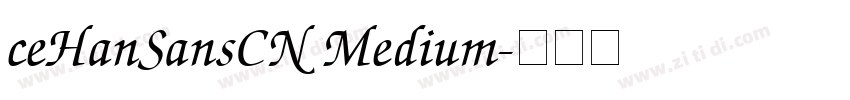 ceHanSansCN Medium字体转换